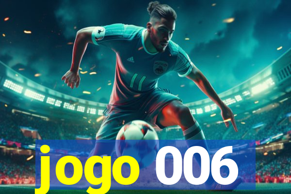 jogo 006